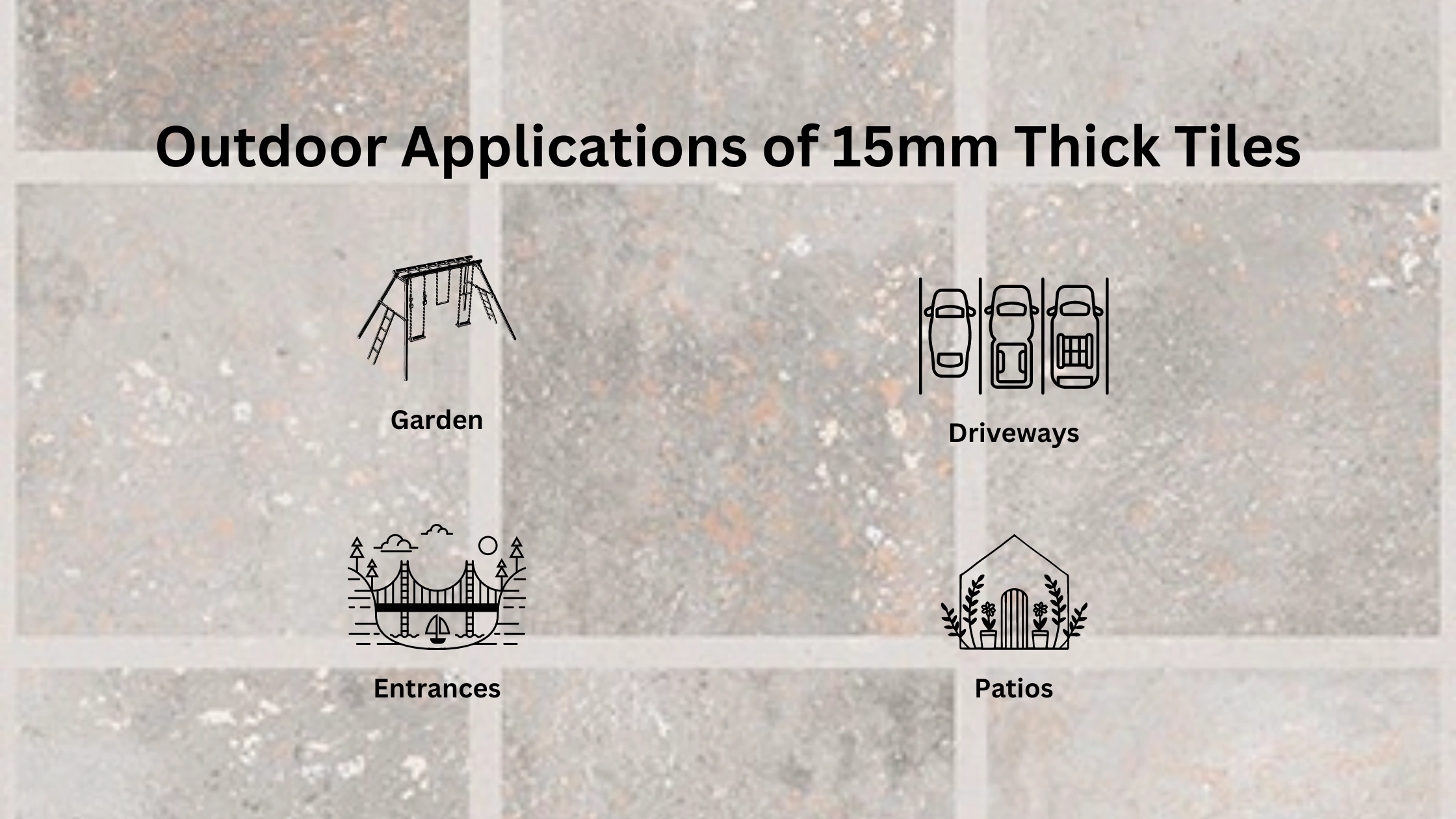 outdoor application of 15 mm thick tiles