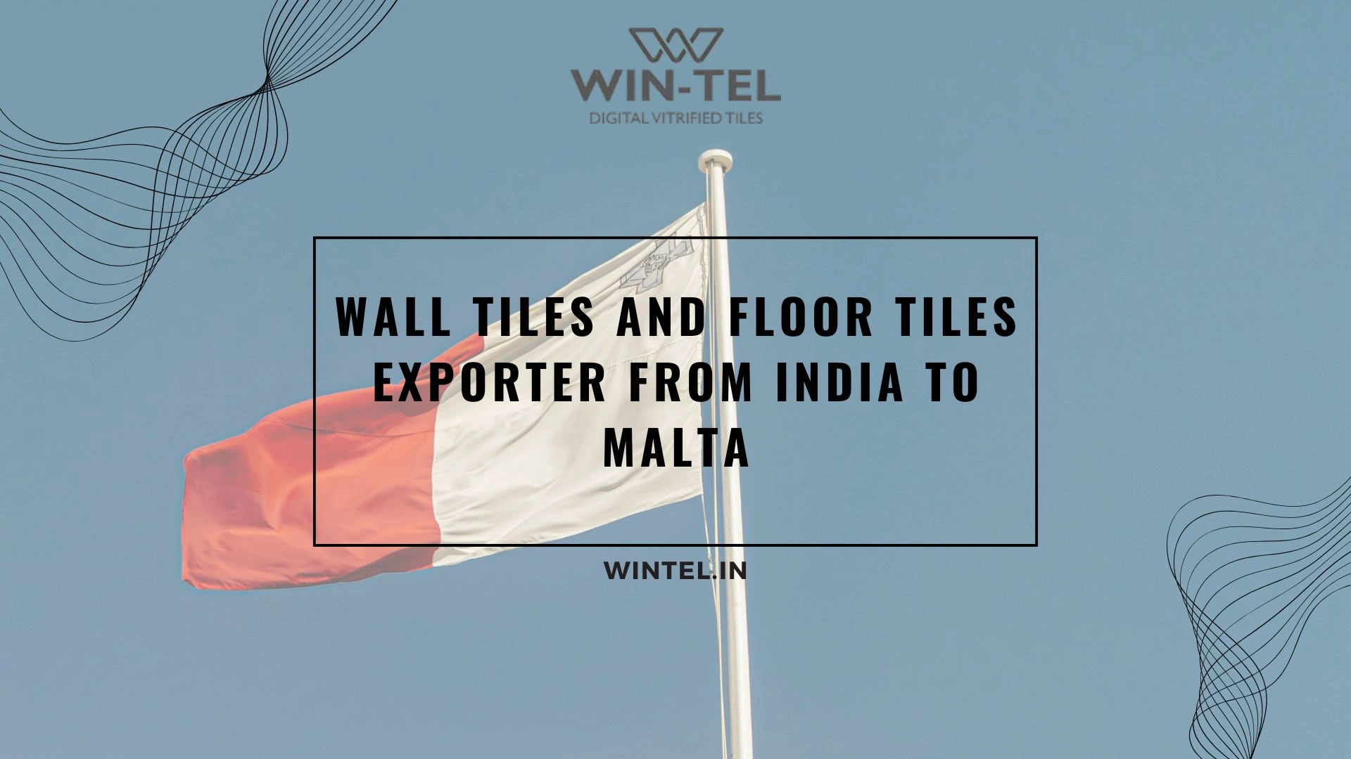 Wall Tiles And Floor Tiles Exporter From India To Malta