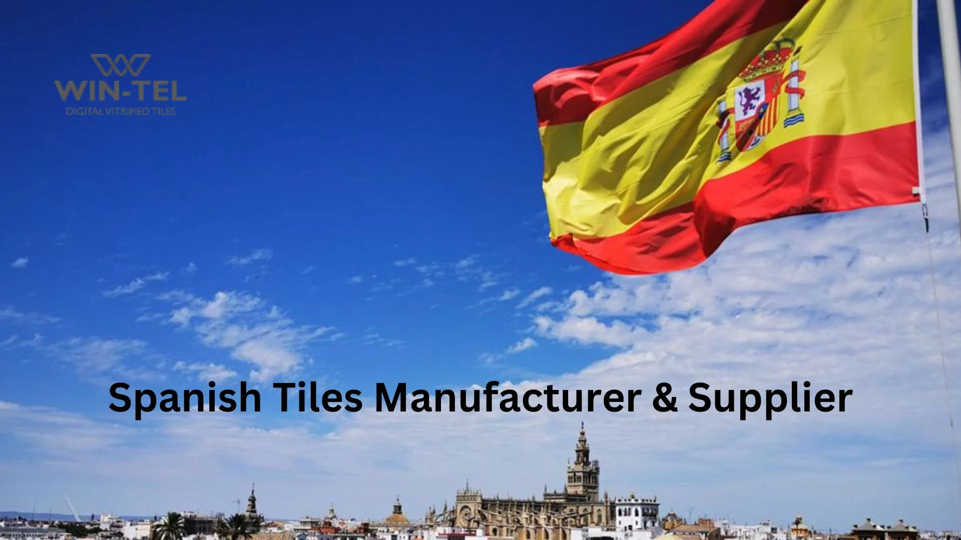 Spanish Tiles Manufacturer & Supplier